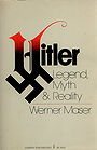 Hitler: Legend, Myth & Reality.