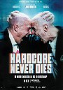 Hardcore Never Dies