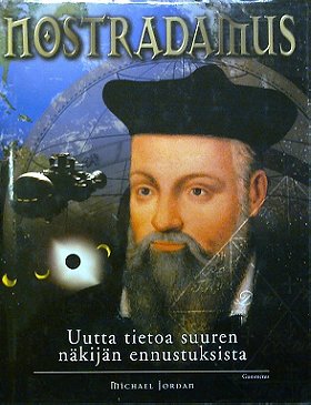 Nostradamus – uutta tietoa suuren näkijän ennustuksista