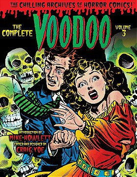 The Complete Voodoo Volume 3 (Chilling Archives of Horror Comics)