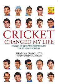 Online Book Cricket Changed My Life: Stories of Hope and Despair from the IPL and Elsewhere