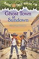 Magic Tree House, No. 10: Ghost Town at Sundown