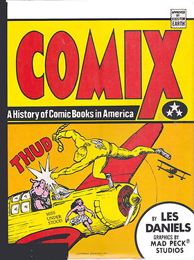 Comix: A History of Comic Books in America