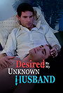 Desired by My Unknown Husband