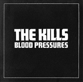 Blood Pressures by The Kills