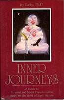 Inner Journeys: A Guide to Personal and Social Transformation Based on the Work of Jean Houston