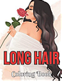 Long Hair Coloring Book: A Coloring Book For Adults With Long Hair styles Stress Relief And Relaxation