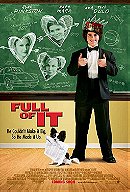 Full of It                                  (2007)
