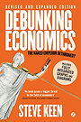 Debunking Economics - Revised and Expanded Edition: The Naked Emperor Dethroned?