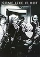 Some Like It Hot