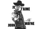 Je t'aime John Wayne