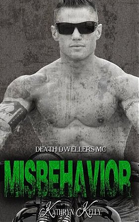 Misbehavior (Death Dwellers MC #3)