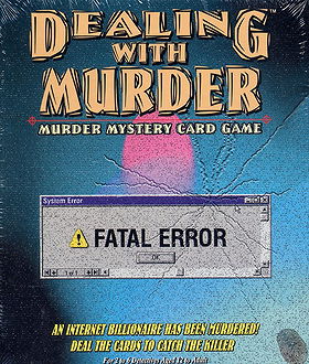 Dealing With Murder: Fatal Error