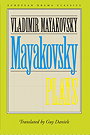 The Complete Plays of Vladimir Mayakovsky
