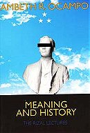 Meaning and History: The Rizal Lectures