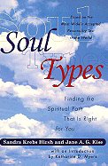 SoulTypes: Finding the Spiritual Path That is Right for You