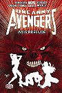Uncanny Avengers Volume 5: Axis Prelude