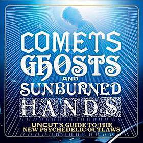 Comets, Ghosts and Sunburned Hands