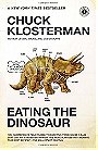 Eating the Dinosaur