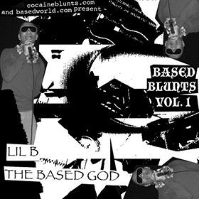 The Based God: Based Blunts Vol. 1