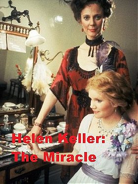 Helen Keller: The Miracle Continues
