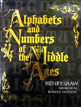 Alphabets and Numbers of the Middle Ages