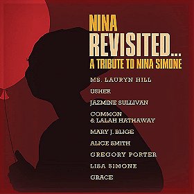 Nina Revisited: A Tribute to Nina Simone