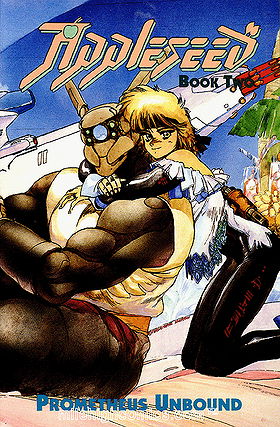 Appleseed: Vol. 2 - Prometheus Unbound (1st Edition)