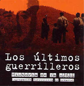 Los últimos guerrilleros - Historia de la A.G.L. (2003)