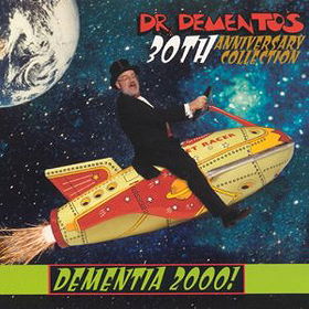 Dr Demento 30th Anniversary: Dementia 2000