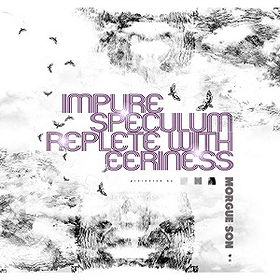 Impure Speculum Replete With Eeriness