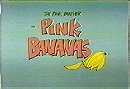 Pink Bananas                                  (1978)