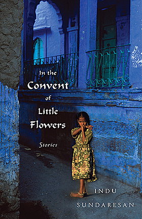 In the Convent of Little Flowers: Stories
