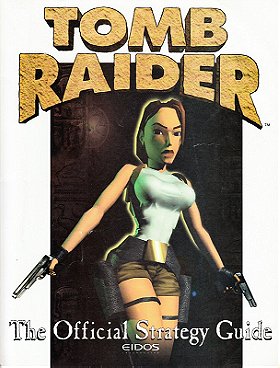 Tomb Raider: The Official Strategy Guide