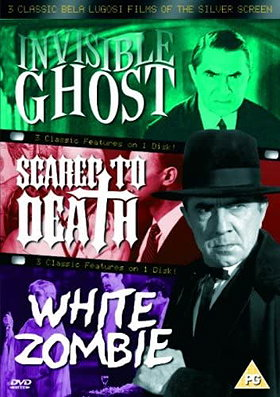 3 Classic Bela Lugosi Films Of The Silver Screen - Invisible Ghost / Scared To Death / White Zombie 