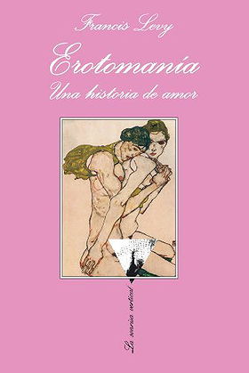 Erotomania (Spanish Edition)