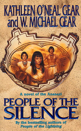 People of the Silence: A Novel of the Anasazi (The First North Americans series, Book 8)