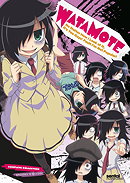 WataMote: No Matter How I Look at It, It’s You Guys' Fault I’m Not Popular!