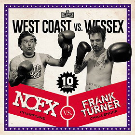 NOFX / Frank Turner - West Coast vs. Wessex