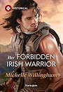 Her Forbidden Irish Warrior (The Legendary Warriors Book 4)