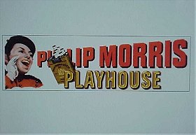 The Philip Morris Playhouse