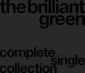 The Brilliant Green Complete Single Collection 