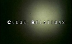 Close Relations
