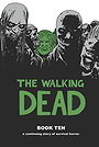 The Walking Dead: Book Ten