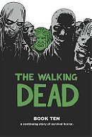 The Walking Dead: Book Ten