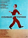 Courage fuyons