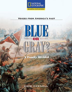 Voices From America's Past: Blue or Gray? A Family Divided