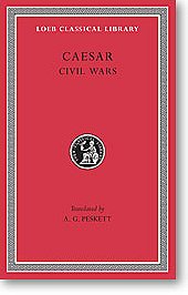 Caesar, II, The Civil Wars (Loeb Classical Library)