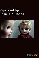 Operated by Invisible Hands