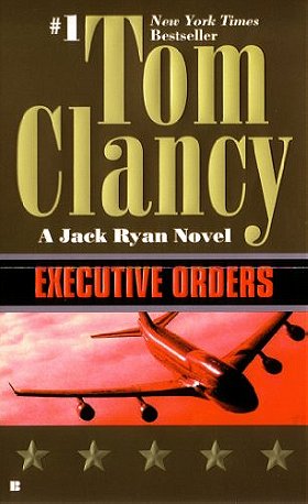 Executive Orders: A Jack Ryan Novel